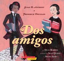   Dos amigos: Susan B. Anthony y Frederick Douglass (Two Friends)