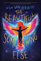   The Beautiful Something Else