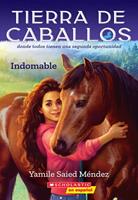   Tierra de caballos #1: Indomable (Horse Country #1: Can&rsquo;t Be Tamed)