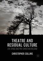   Theatre and Residual Culture