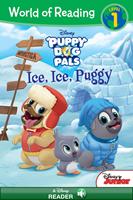 World of Reading: Puppy Dog Pals: Ice, Ice, Puggy-Level 1 Reader
