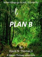   Plan B