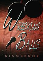   Wrecking Balls