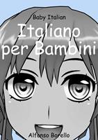   Italiano per Bambini: Baby Italian