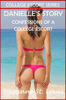Danielle's Story Confessions Of A College Escort