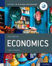 Oxford diploma IB economics. Course Book. Con espansione online