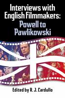   Interviews with English Filmmakers: Powell to Pawlikowski
