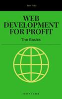 Web Development for Profit: The Basics