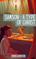   Samson: A Type of Christ