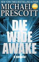   Die Wide Awake