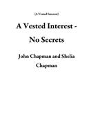   A Vested Interest - No Secrets