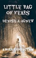 Little Bag of Fears: Volume 1