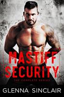   Mastiff Security: Complete Volume One