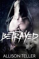   Betrayed