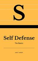   Self Defense: The Basics