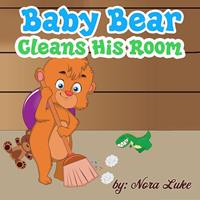   Baby Bear Cleans His Room