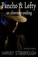  Pancho & Lefty: An Alternate Ending