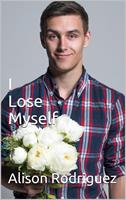   I Lose Myself