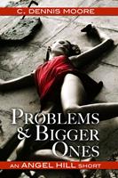   Problems and Bigger Ones