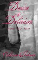   Desire and Delirium