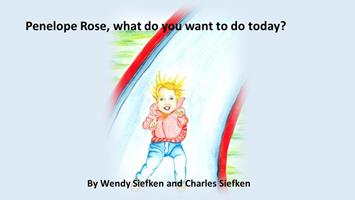   Penelope Rose, What do you want to do today?