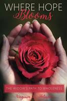   Where Hope Blooms