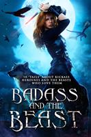   Badass and the Beast