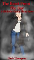 The Beast from the Bay: A Michelle Taylor Short Story