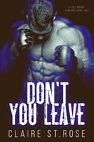   Don't You Leave