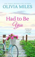   Had to Be You