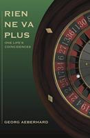  Rien Ne Va Plus: One Life's Coincidences