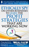   Ethically Spy on Other Businesses to Learn the Profit Strategies That Are Working Now