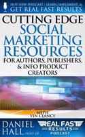   Cutting Edge Social Marketing Resources for Authors, Publishers, & Info-Product Creators
