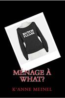   Menage a what