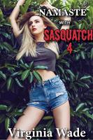  Namaste with Sasquatch 4