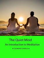   The Quiet Mind: An Introduction to Meditation