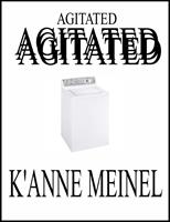   Agitated