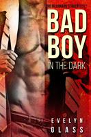   Bad Boy in the Dark