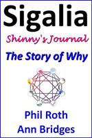 Sigalia, Shinny's Journey: The Story of Why