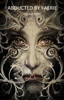   Abducted By Faerie
