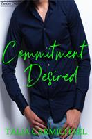   Commitment Desired