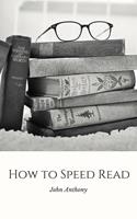   How to Speed Read