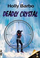   Deadly Crystal