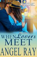   When Lovers Meet
