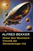 Hinter dem Wurmloch - Chronik der Sternenkrieger #12