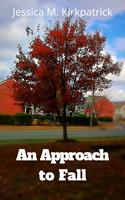   An Approach to Fall