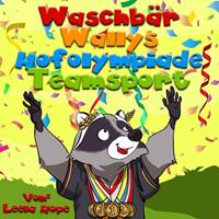   Waschbär Wallys Hofolympiade Mannschaftssport