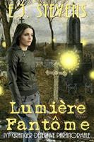   Lumière Fantôme