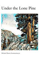   Under the Lone Pine