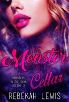   The Monster in the Cellar